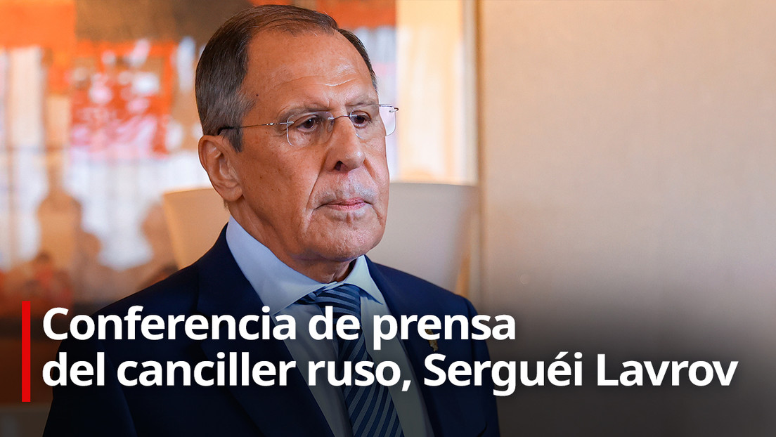 EN VIVO: Lavrov da una rueda de prensa sobre la seguridad europea